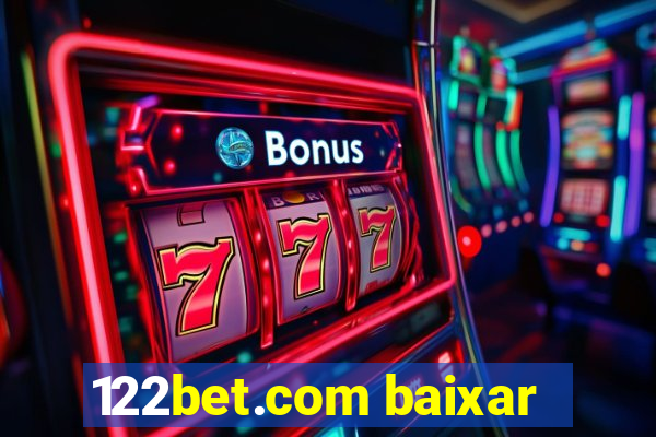 122bet.com baixar